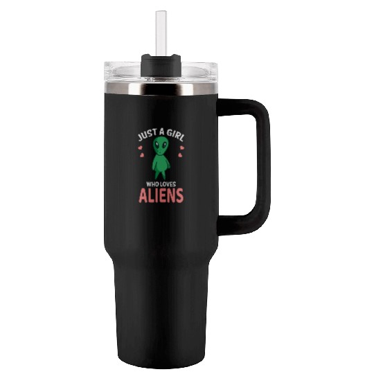 Just A Girl Who Loves Aliens I Green Alien I Girl Tumblers 40 Oz With Handle