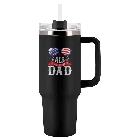 All American Dad America Pride US Patriot Tumblers 40 Oz With Handle