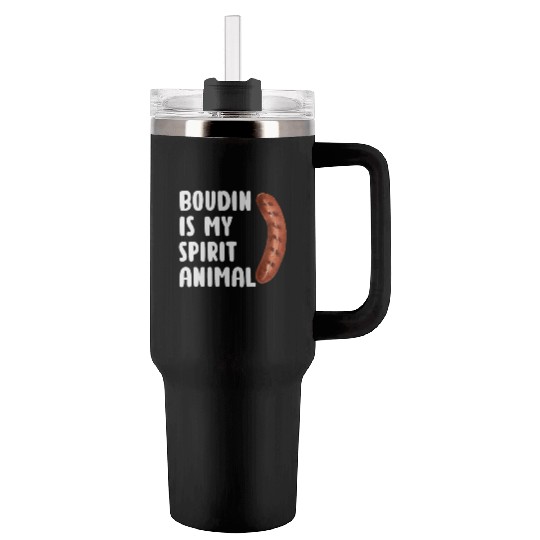 Boudin is My Spirit Animal, Funny Louisiana Cajun Tumblers 40 Oz With Handle