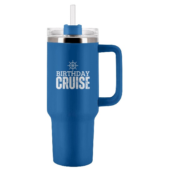 Birthday Cruise Ship Cruise Tumblers 40 Oz With Handle