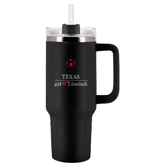 This girl texas football Tumblers 40 Oz With Handle