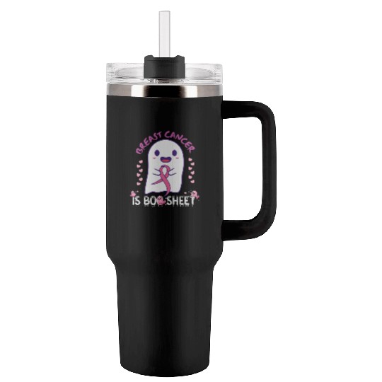 Breast Cancer Is Boo Sheet Tumblers 40 Oz With Handle