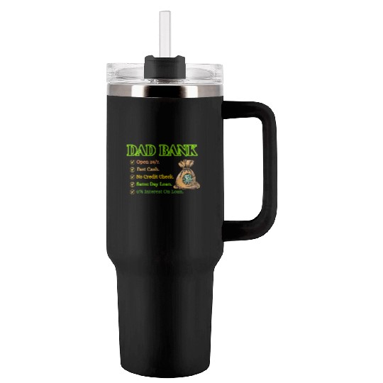 Bank Of Dad Tumblers 40 Oz With Handle