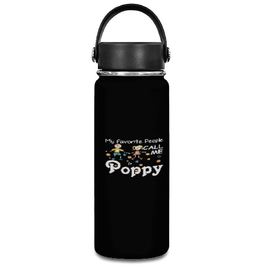 My Favorite People Call Me Poppy Vacuum Flask
