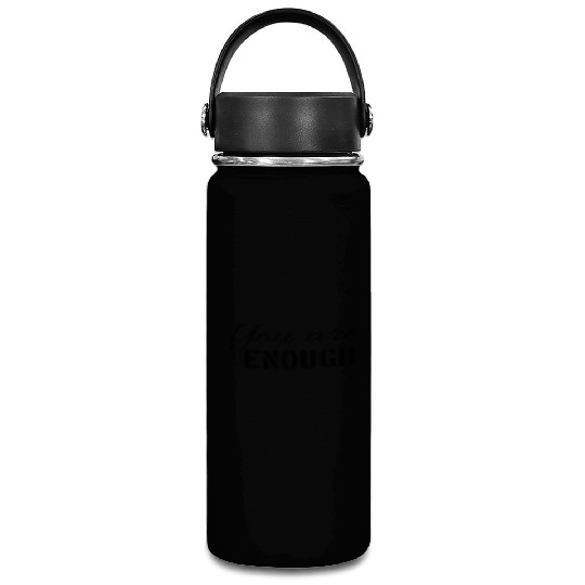 You are enough | Cool saying Vacuum Flask