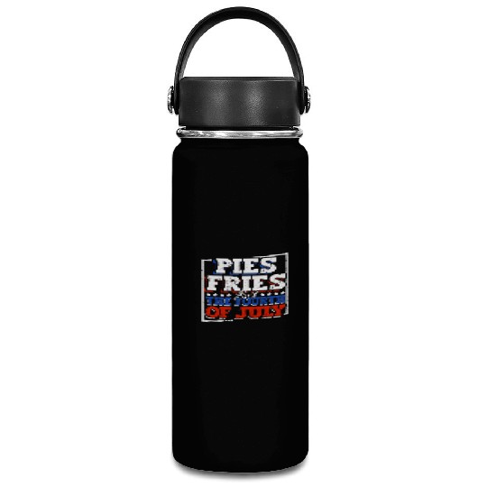 Pies Fries And The Fourth of July Independence Vacuum Flask
