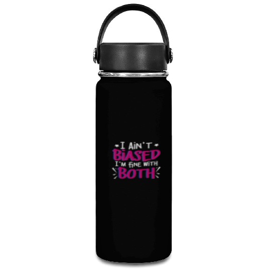 I Ain't Biased Funny Bi Bisexual Pride Vacuum Flask