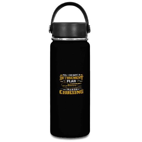 Cruise Ship Tourist Retirement Plan I Plan On Crui Vacuum Flask