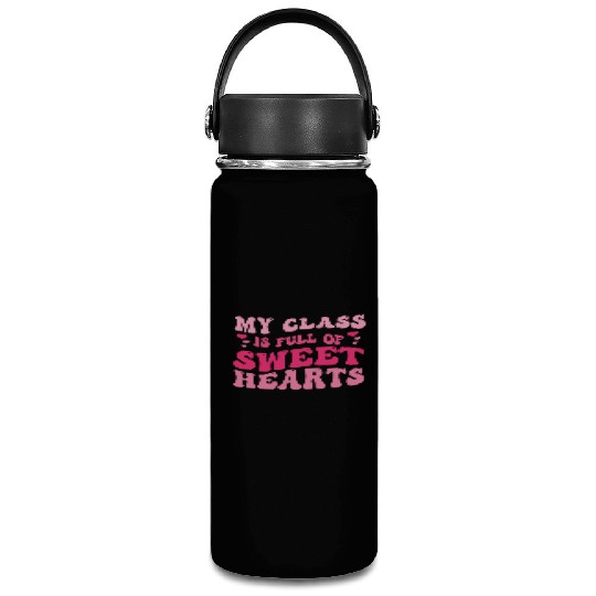 My Class Is Full Of Sweethearts Vacuum Flask