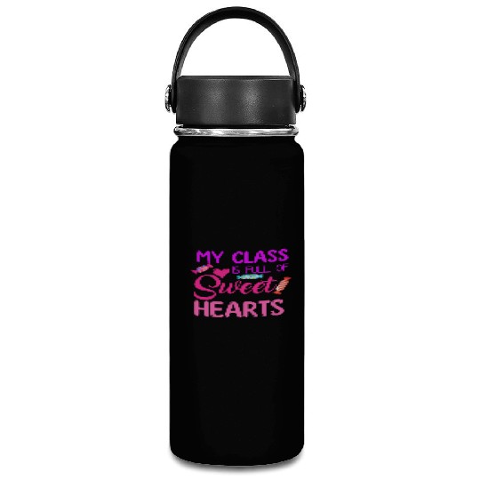 My Class Is Full Of Sweethearts Vacuum Flask