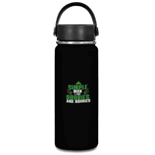 I'm A Simple Man I Like Doobies And Boobies Weed Vacuum Flask