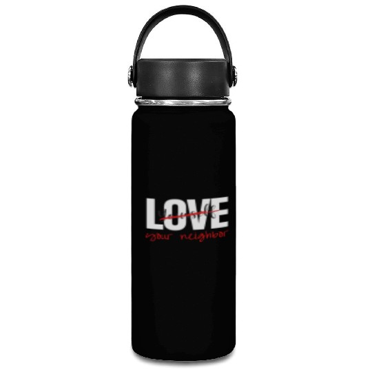 Love Your Neighbor Vacuum Flask
