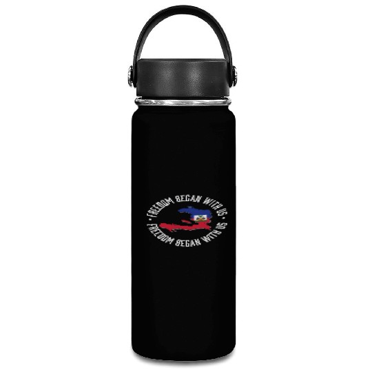 Freedom Began With Us Haiti Heritage Month Vacuum Flask