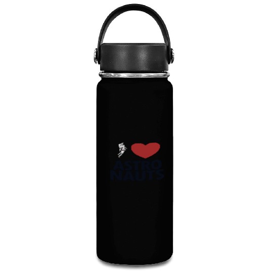 I Love Astronauts Spacecraft Cosmonaut Astronaut Vacuum Flask