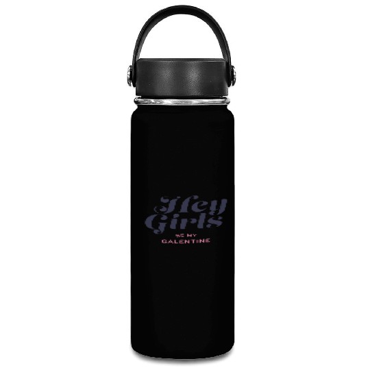 Be My Galentine. Galentine's Day Vacuum Flask