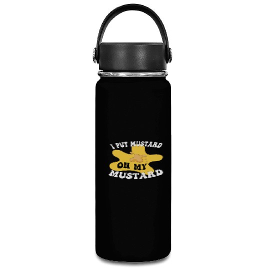 Funny Mustard Lover I Put Mustard On My Mustard. Vacuum Flask