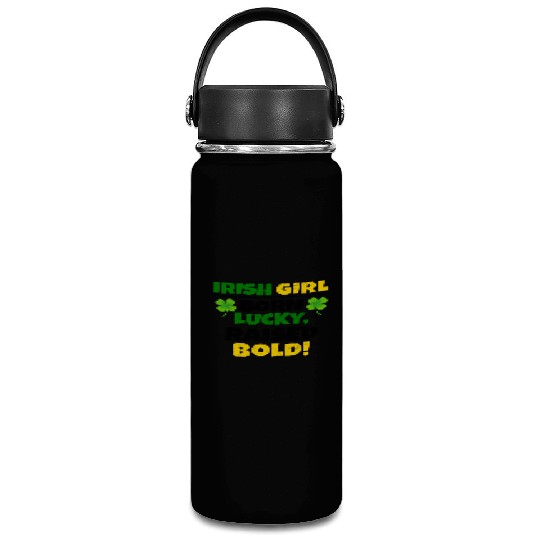 Born Lucky, Raised Bold Irish Girl St Patricks day Vacuum Flask