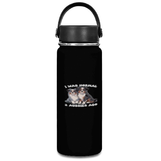 Australian Shepherd I Was Normal 2 Aussies Ago Vacuum Flask
