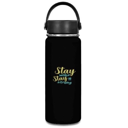Stay woke and stay strong black fet Vacuum Flask