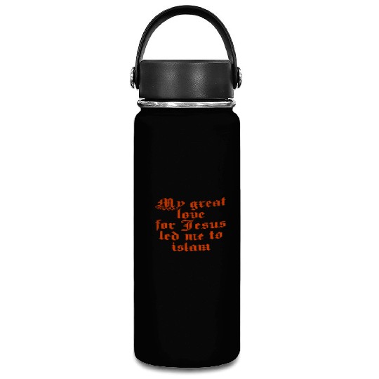 My great love for Jesus led me to islam Vacuum Flask