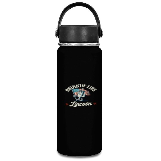 Drinkin' Like Lincoln 4th Of July Memorial Day Vacuum Flask