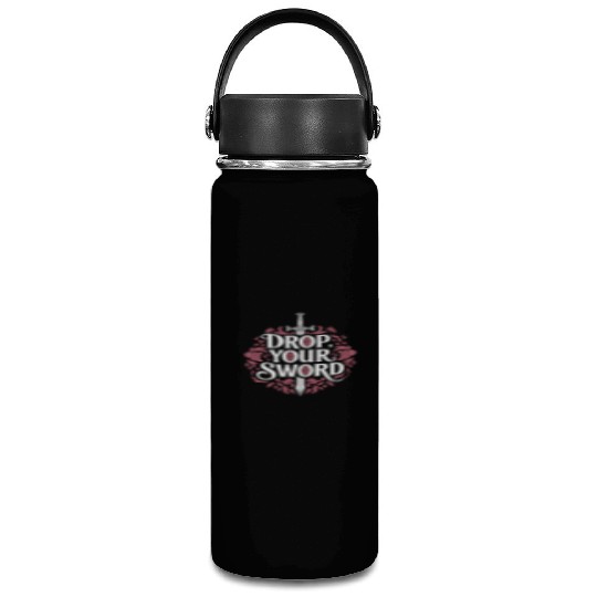 Drop. Your. Sword. - The Princess Bride Inspired Vacuum Flask