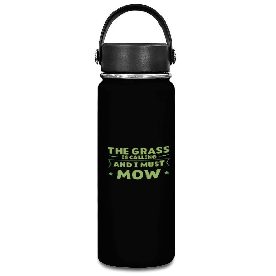 The Grass Is Calling And I Must Mow 4 Vacuum Flask