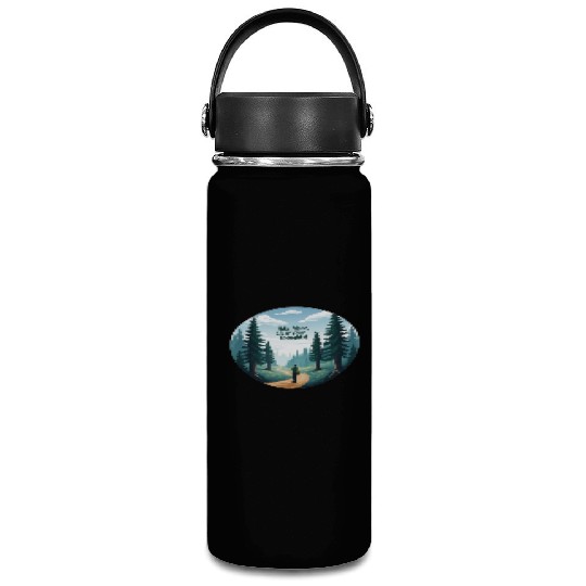 Hike More Clear Your Thoughts - Hiking Vacuum Flask