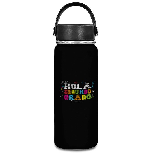 Hola Segundo Grado 2nd Grade Spanish Teacher Kids Vacuum Flask