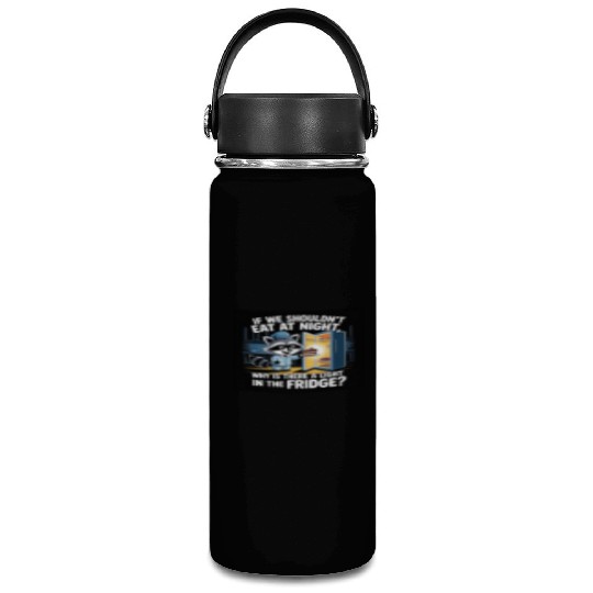 Light in the Fridge Funny Midnight Snack Quote Vacuum Flask