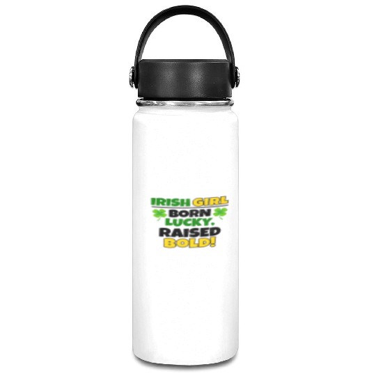 Born Lucky, Raised Bold Irish Girl St Patricks day Vacuum Flask
