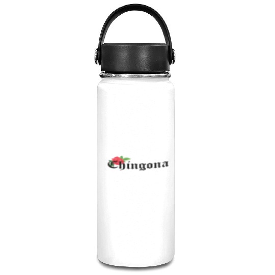 chingona Mexican Quotes Vacuum Flask