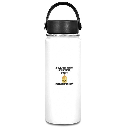 Will Trade Sister For Mustard Lover Funny Gift Vacuum Flask
