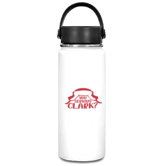 YOU SERIOUS CLARK - FUNNY CHRISTMAS Vacuum Flask