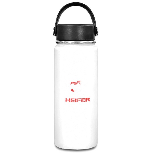 Heifer Not Today Heifer Vacuum Flask