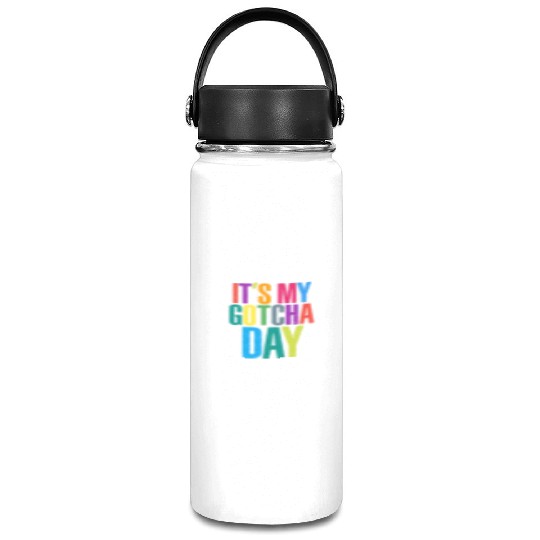It's My Gotcha Day Vacuum Flask