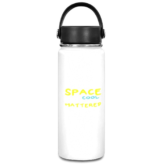 Space Was Cool Before It Mattered Funny Kids Astro Vacuum Flask