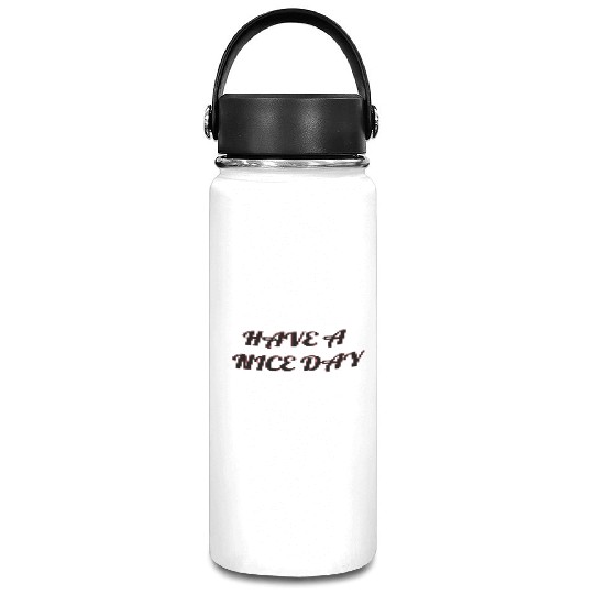 Have a nice day. Vacuum Flask
