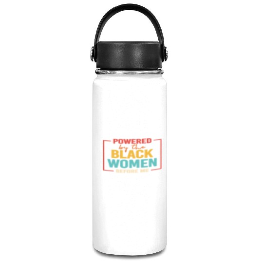Powered By The Black Women Before Me Vacuum Flask