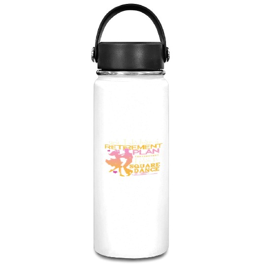 Retirement Plan Plan To Square Dance Dancer Vacuum Flask