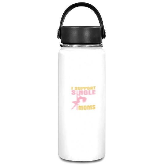 Dancing I Support Single Moms Happy To Me You Vacuum Flask