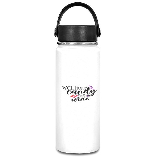 Will Trade Candy For Wine Vacuum Flask