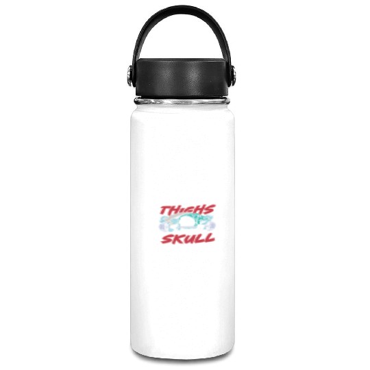 Thick thighs crush skulls | gym power skull Vacuum Flask