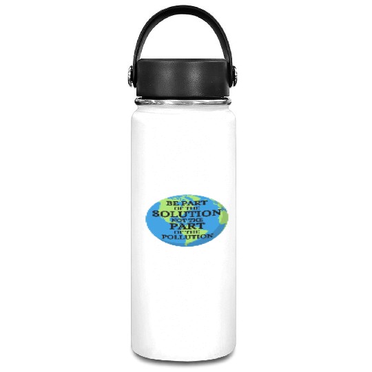 Be Part of Solution, Not the Pollution Earth Day Vacuum Flask