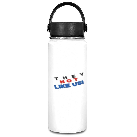 They Not like Us Vacuum Flask