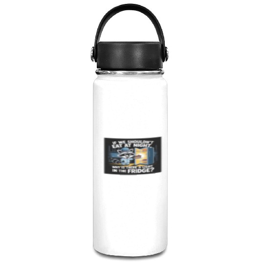 Light in the Fridge Funny Midnight Snack Quote Vacuum Flask