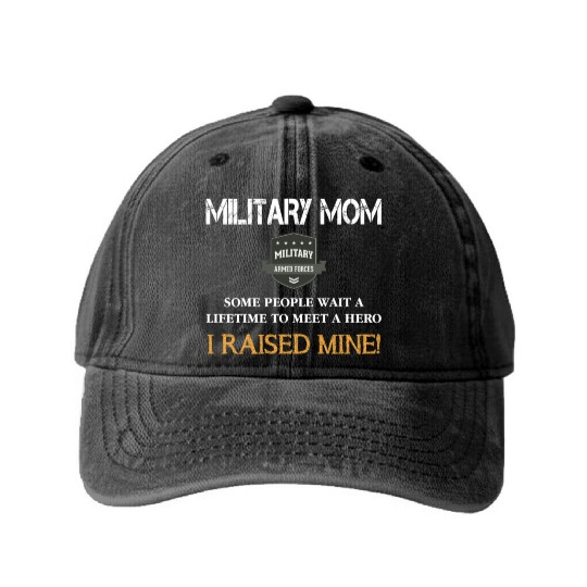 Military mom - I raised my military hero Washed Denim Baseball Caps