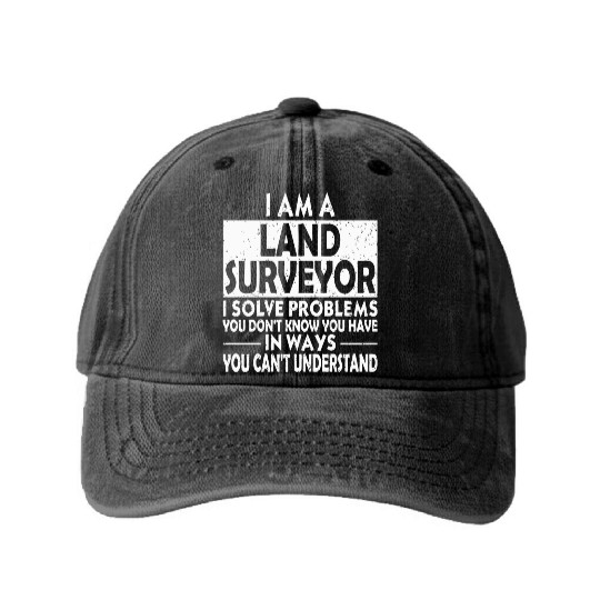 Funny - funny land surveyor problem solving dist Washed Denim Baseball Caps