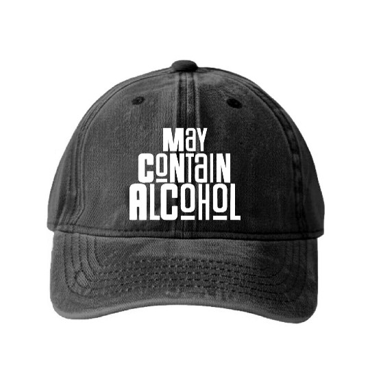 May Contain Alcohol Washed Denim Baseball Caps