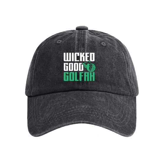 Funny New England Accent, Wicked Good Golfer Gift Washed Denim Baseball Caps